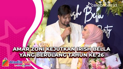 Amar Zoni Kejutkan Irish Bella yang Berulang Tahun ke 26
