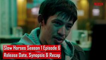 Slow Horses Episode 6 Promo (2022) - Apple TV+, Release Date, Trailer, Plot, Ending, Preview