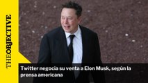 Twitter negocia su venta a Elon Musk, según la prensa americana