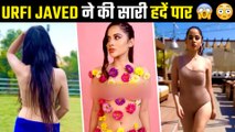 OMG! Urfi Javed Posts Semi-N*de Video On Instagram