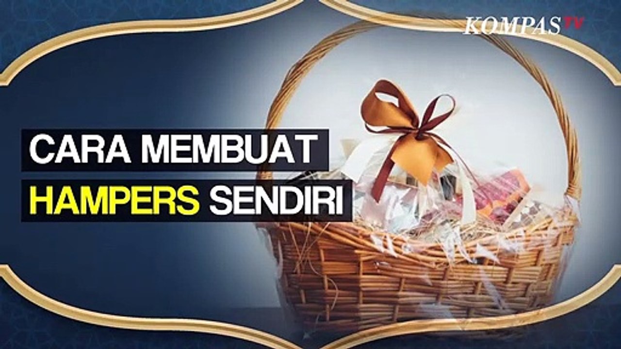 Lebih Irit, Tips Membuat Hampers Sendiri di Rumah