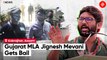 ‘Defamatory’ Tweet On PM Modi: Assam Court Grants Bail To Gujarat MLA Jignesh Mevani