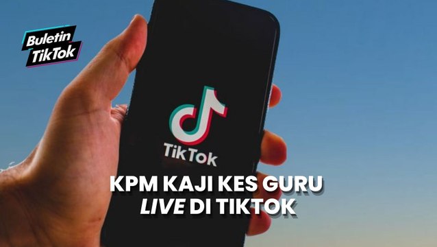 KPM kaji kes guru live di TikTok