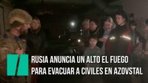 Rusia anuncia un alto el fuego unilateral para evacuar a civiles de la acería de Azovstal