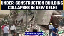 Delhi: Under-construction building in Satya Niketan collapse,5 people feared trapped | Oneindia News