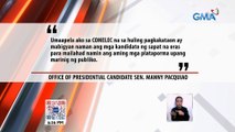 Sen. Manny Pacquiao, umapela sa Comelec na sa huling pagkakataon ay bigyan ng sapat na oras ang mga kandidato para ilahad ang kanilang plataporma | 24 Oras