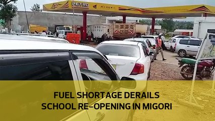 Fuel shortage derailing school re-opening in Migori