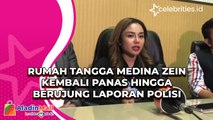 Rumah Tangga Medina Zein Kembali Panas Hingga Berujung Laporan Polisi