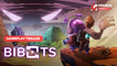 Bibots - Gameplay Trailer