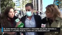 El juez retira el pasaporte y prohíbe salir de España a Medina y Luceño por el caso de las mascarillas