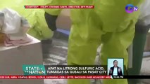 Apat na litrong sulfuric acid, tumagas sa gusali sa Pasay City | SONA