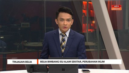 Tinjauan Belia | Belia bimbang isu alam sekitar, perubahan iklim