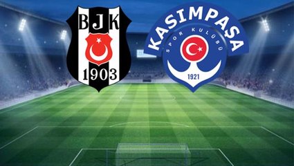 Beşiktaş şokta! Kasımpaşa deplasmanda farkı açıyor