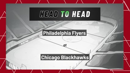 Philadelphia Flyers At Chicago Blackhawks: Total Goals Over/Under, April 25, 2022
