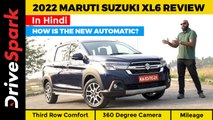 New Maruti Suzuki XL6 Hindi Review | Third Row Comfort, AT Gearbox, 360 Degree Camera, Mileage