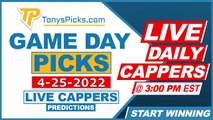 Game Day Picks Show Live Expert NBA NHL MLB Picks - Predictions, Tonys Picks 4/25/2022