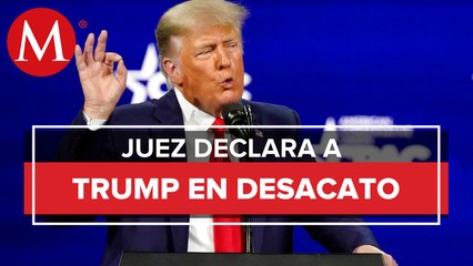Juez de NY declara a Trump en desacato por no cumplir con citación judicial
