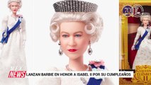 LANZAN BARBIE EN HONOR A ISABEL II POR SU CUMPLEAÑOS