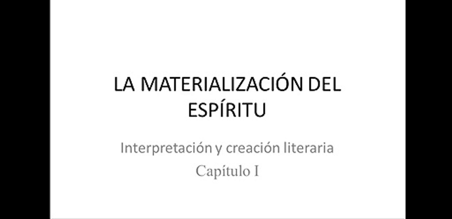 LA MATERIALIZACÓN DEL ESPÍRITU - Interpretación y creación literaria - capítulo 1