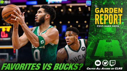 Would the Celtics be Favorites vs the Bucks?