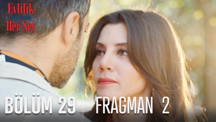 Evlilik Hakkında Her Şey 29. Bölüm  2. Fragmanı