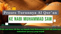 Proses Turunnya Al Quran kepada Nabi Muhammad ﷺ