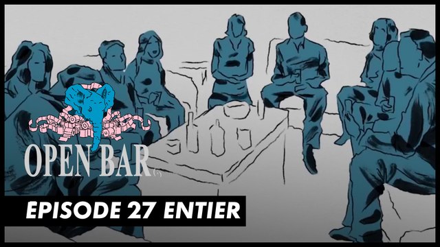 Disons-nous les choses - Open bar - CANAL+