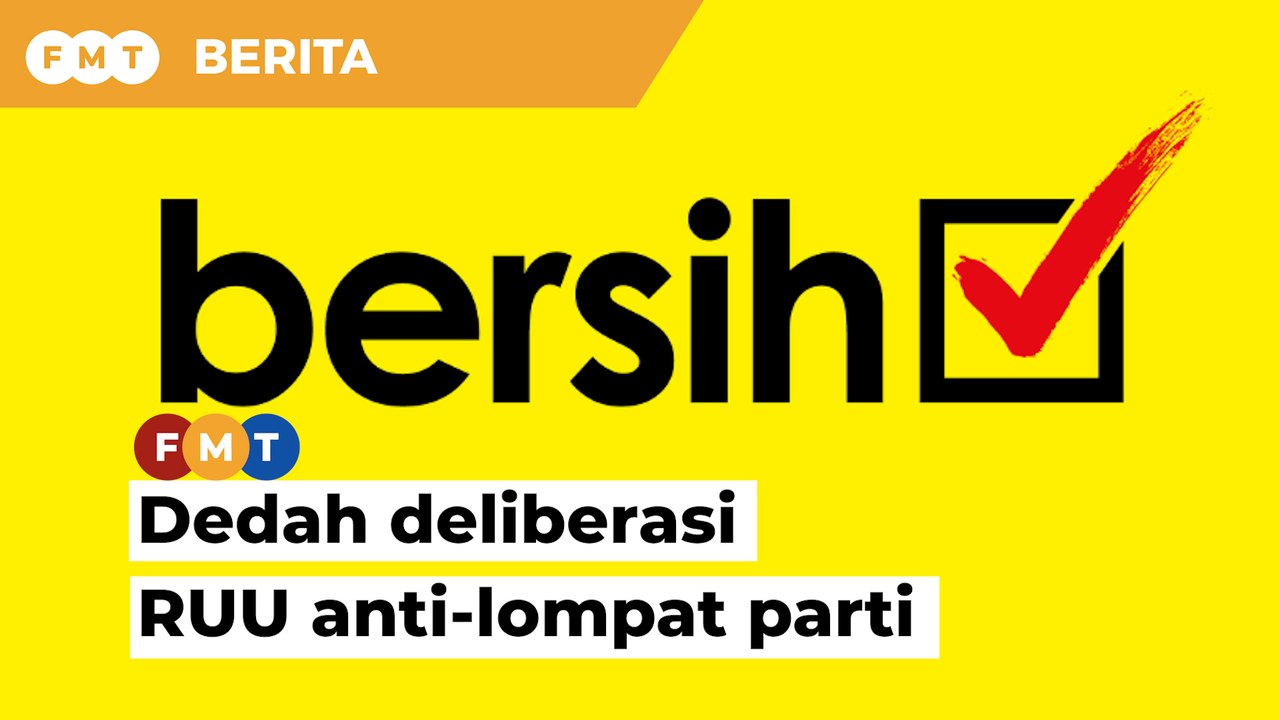 Dedah deliberasi RUU anti-lompat parti kepada umum, gesa Bersih