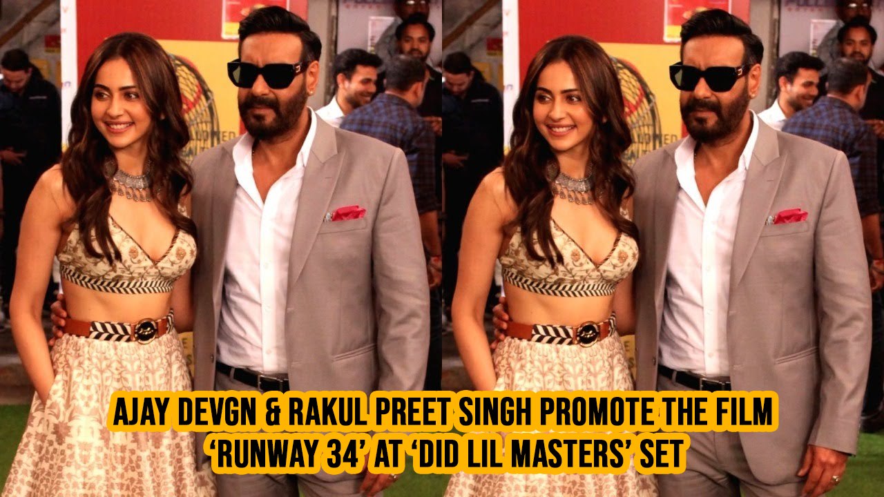 Ajay Devgn & Rakul Preet Singh Promote The Film ‘Runway 34’ At ‘DID Lil Masters’ Set