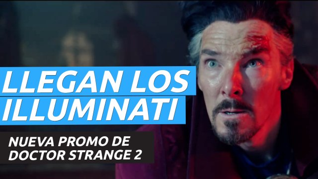 Nueva promo de Doctor Strange en el Multiverso de la Locura, confirmando a los Illuminati