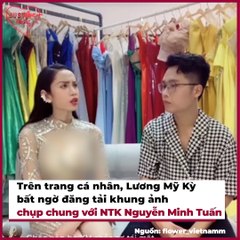Lương Mỹ Kỳ "gương vỡ lại lành" với NTK Nguyễn Minh Tuấn sau ồn ào | Điện Ảnh Net