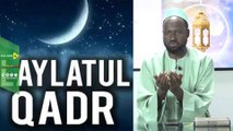 Le secret des 10 derniers jours  du ramadan (Leylatoul khadri)