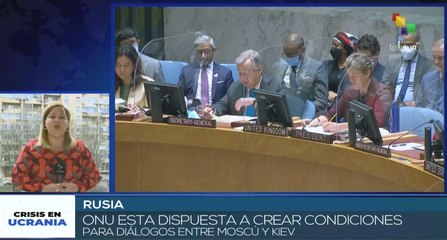 Rusia acepta iniciativa de la ONU respecto al diálogo con Ucrania