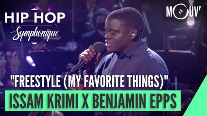 ISSAM KRIMI & BENJAMIN EPPS : Freestyle ("My favorite things")