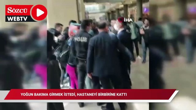 Yoğun bakıma girmek istedi, hastaneyi birbirine kattı