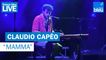 Claudio Capéo "Mamma" - France Bleu Live