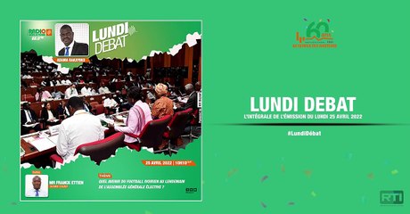 Lundi débat du 25 avril 2022 par Adama Bakayoko  [ Radio Côte d'Ivoire ]