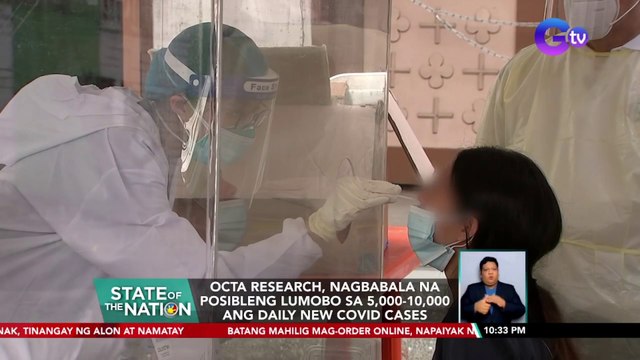 OCTA Research, nagbabala na posibleng lumobo sa 5,000-10,000 ang daily new COVID cases | SONA