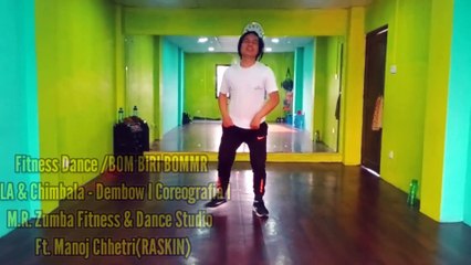 BOM BIRI BOMMRZin Zumba Fitness Dance VLA & Chimbala   Dembow l ft. Manoj chhetri (RASKIN)