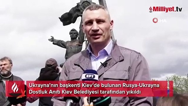 Kiev’de bulunan Rusya-Ukrayna Dostluk Anıtı yıkıldı