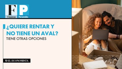 ¿Quiere rentar y no tiene un aval? tiene otras opciones