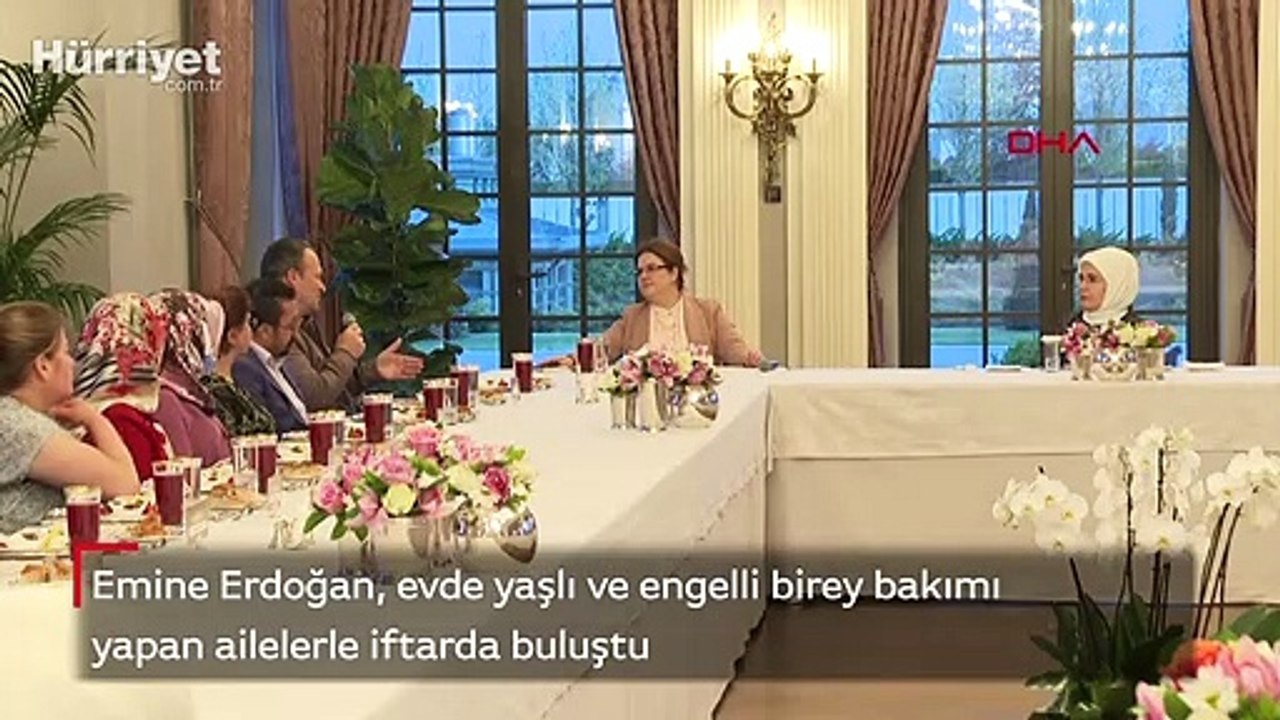 Emine Erdoğan, evde yaşlı ve engelli birey bakımı yapan ailelerle iftarda buluştu