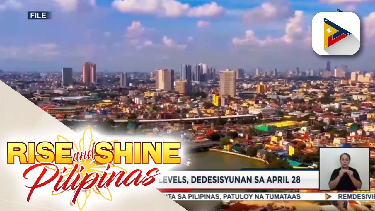 Susunod na Alert Levels, dedesisyunan sa April 28