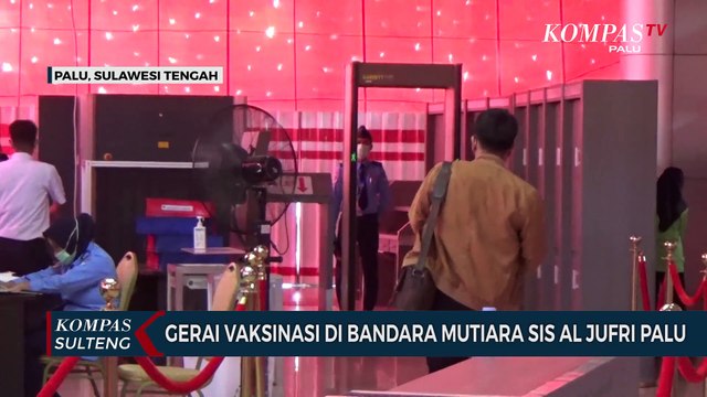 Gerai Vaksinasi di Bandara Mutiara Sis Al Jufri Palu