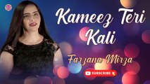 Kameez Teri Kali | Farzana Mirza | Live Performance | Gaane Shaane