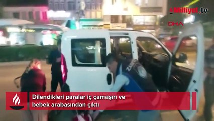 Dilendikleri paralar iç çamaşırı ve bebek arabasından çıktı