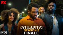 Atlanta Season 3 Finale Promo (2022) FX, Release Date, Spoilers,Atlanta Season 3 Episode 8 Trailer