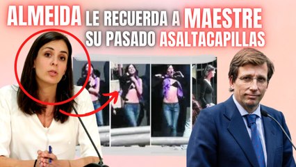 El alcalde Almeida (PP) le saca los colores a Rita Maestre y le recuerda su pasado ‘asaltacapillas’