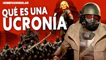 ¿Qué es una UCRONÍA y por qué MOLAN tanto en los videojuegos? ¡Aprende con Hobby Basics!