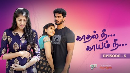 Kadhal Ne Kaayam Ne  Episode 5 | Tamil Web Series | CircusGun Tamil